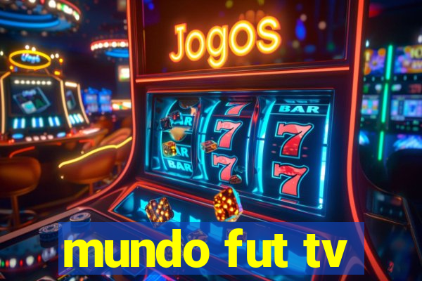 mundo fut tv